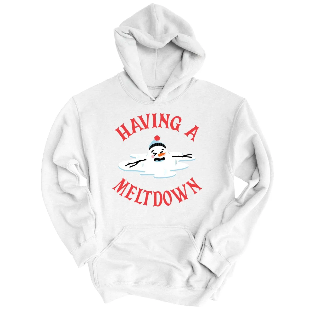 Having A Meltdown Hoodie