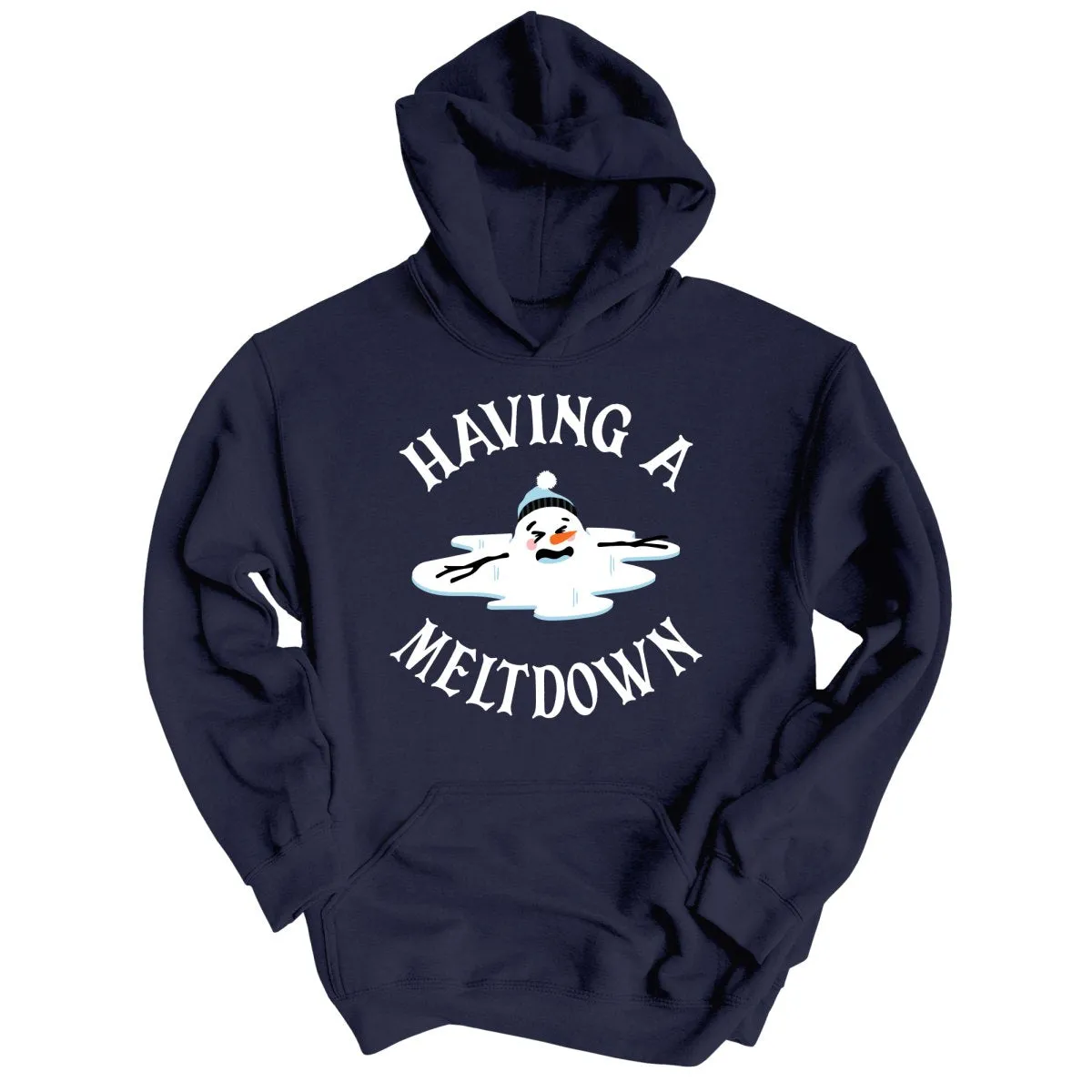 Having A Meltdown Hoodie